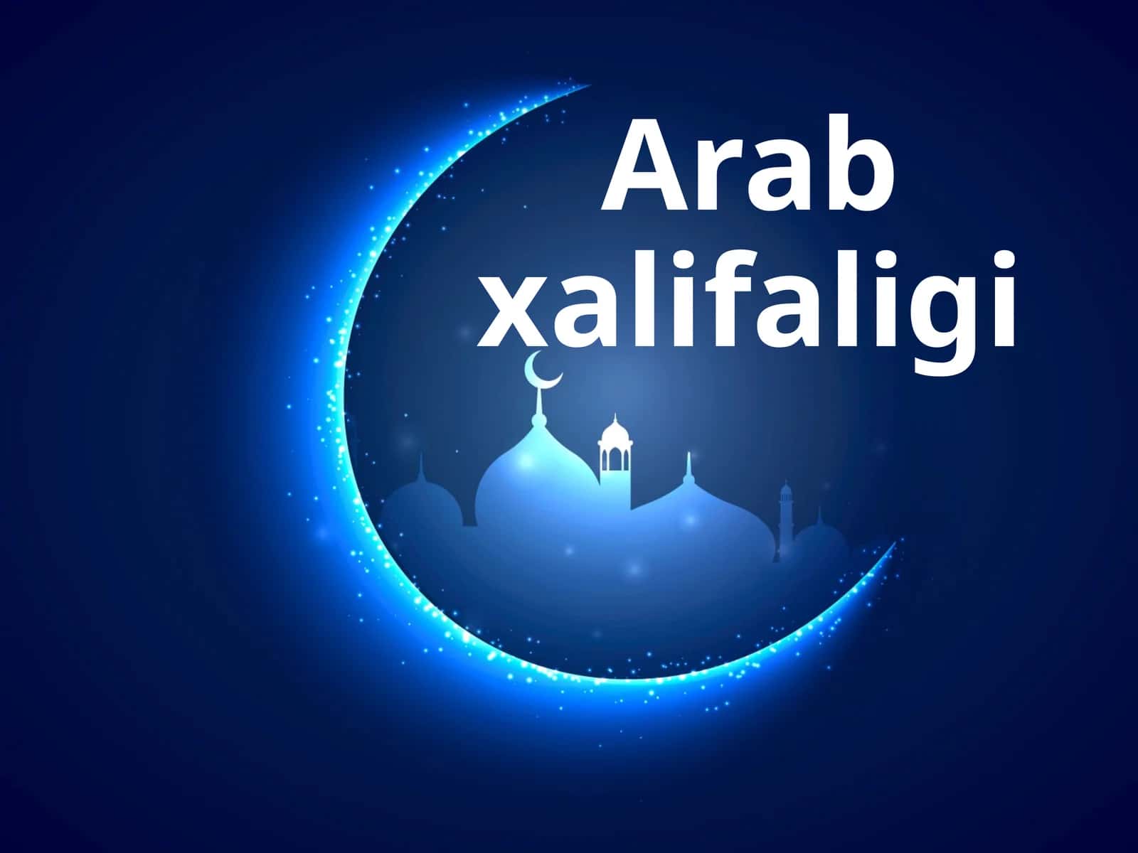 Arab xalifaligi 1