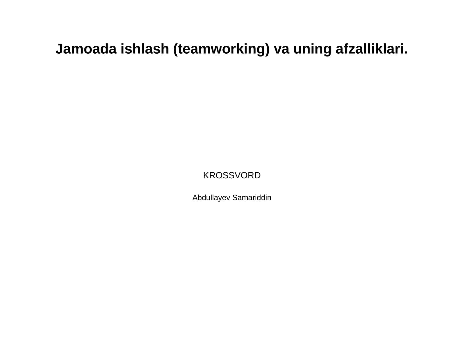 Jamoada ishlash (teamworking) va uning afzalliklari. 1