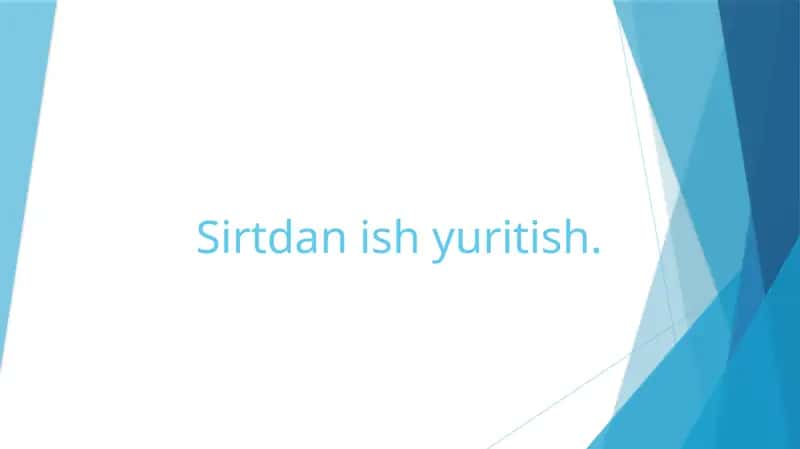 Sirtdan ish yuritish 1