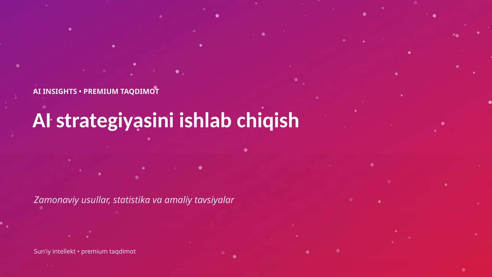 AI INSIGHTS • PREMIUM TAQDIMOT 1