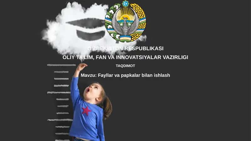 Fayllar va Papkalar Bilan Ishlash Asoslari 1