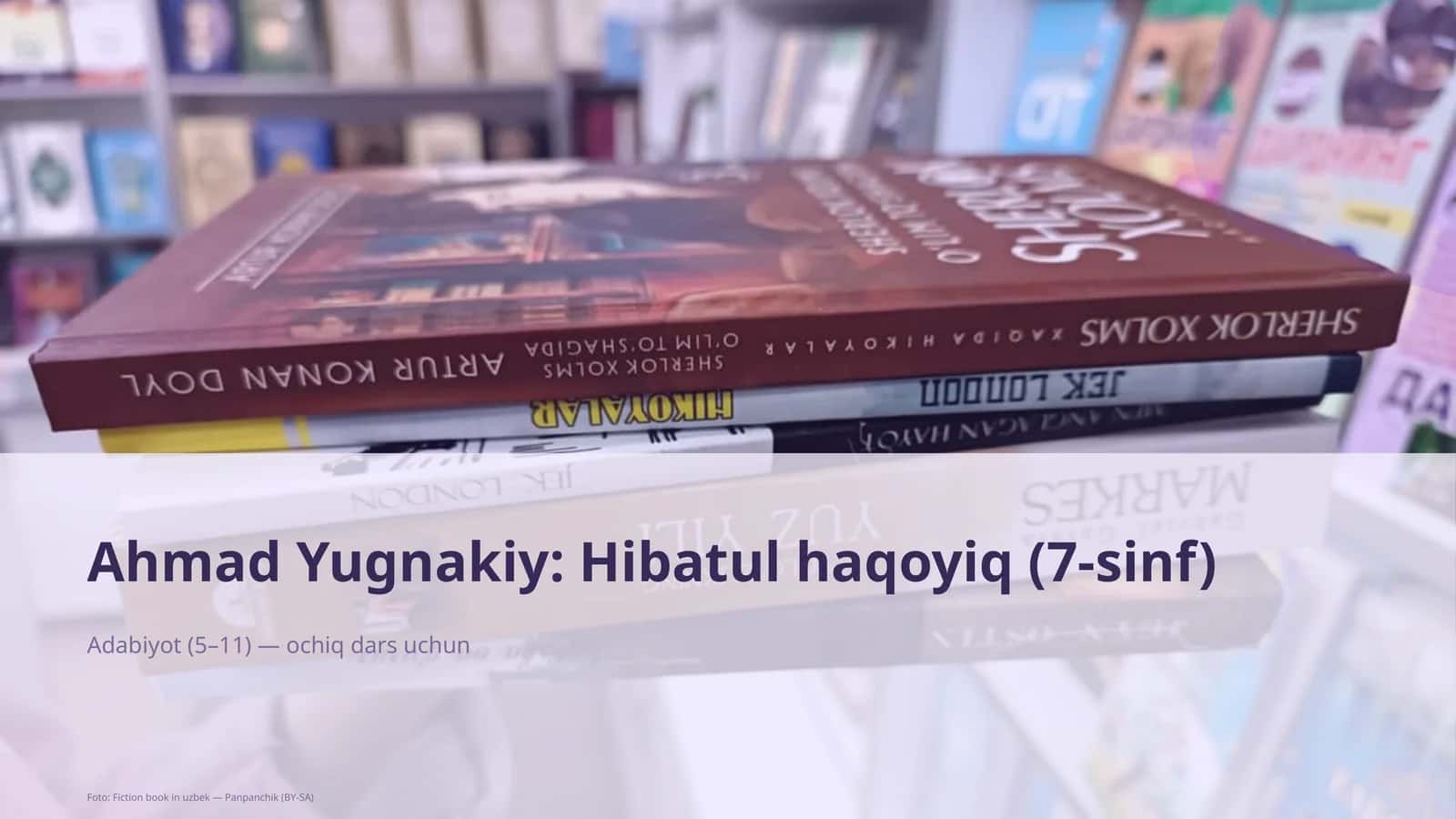 Ahmad Yugnakiy: Hibatul haqoyiq (7-sinf) 1