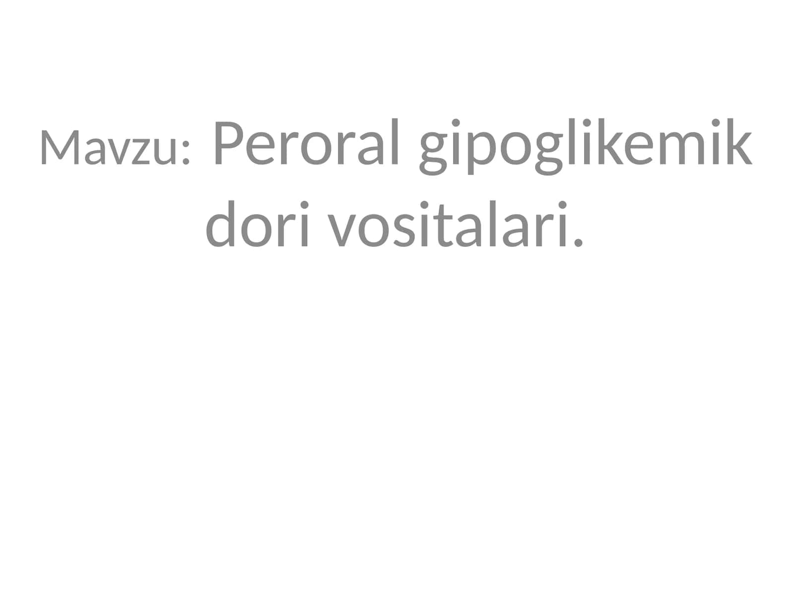 Peroral gipoglikemik dori vositalari 1