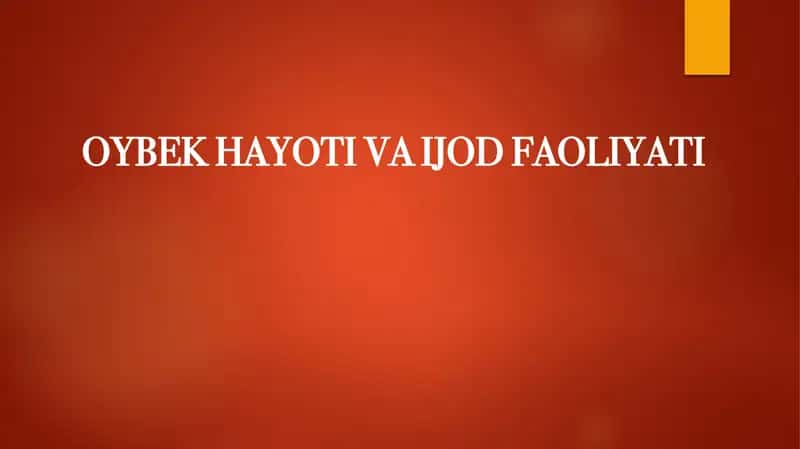 Oybekhayoti va faoliyati 1