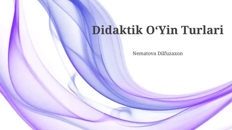 Didaktik OʻYin Turlari 1