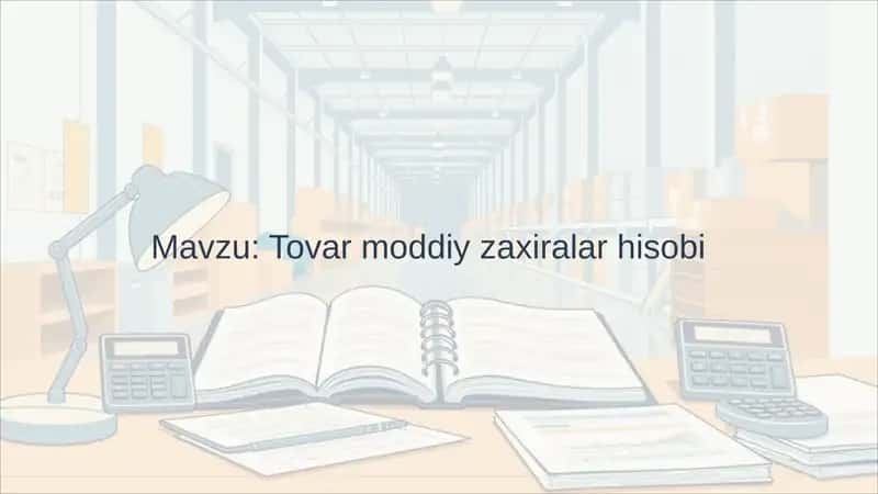 Tovar-Moddiy Zaxiralar 1