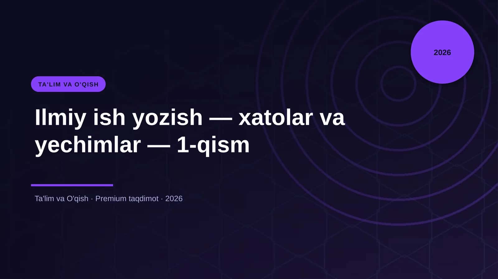 Ilmiy ish yozish — xatolar va yechimlar — 1-qism 1