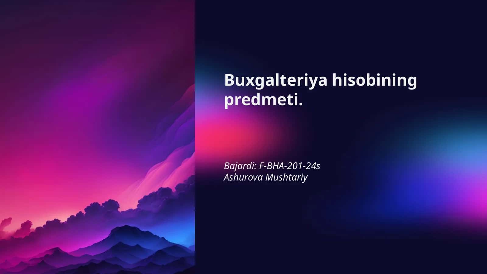 Buxgalteriya hisobining predmeti 1
