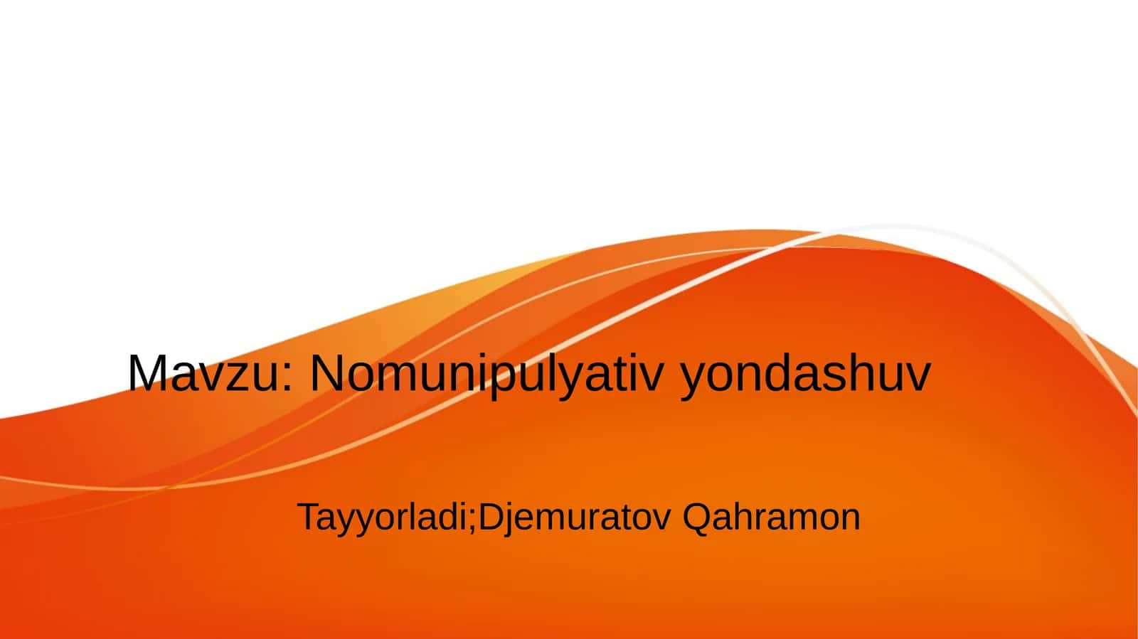 Nomunipulyativ yondashuv 1