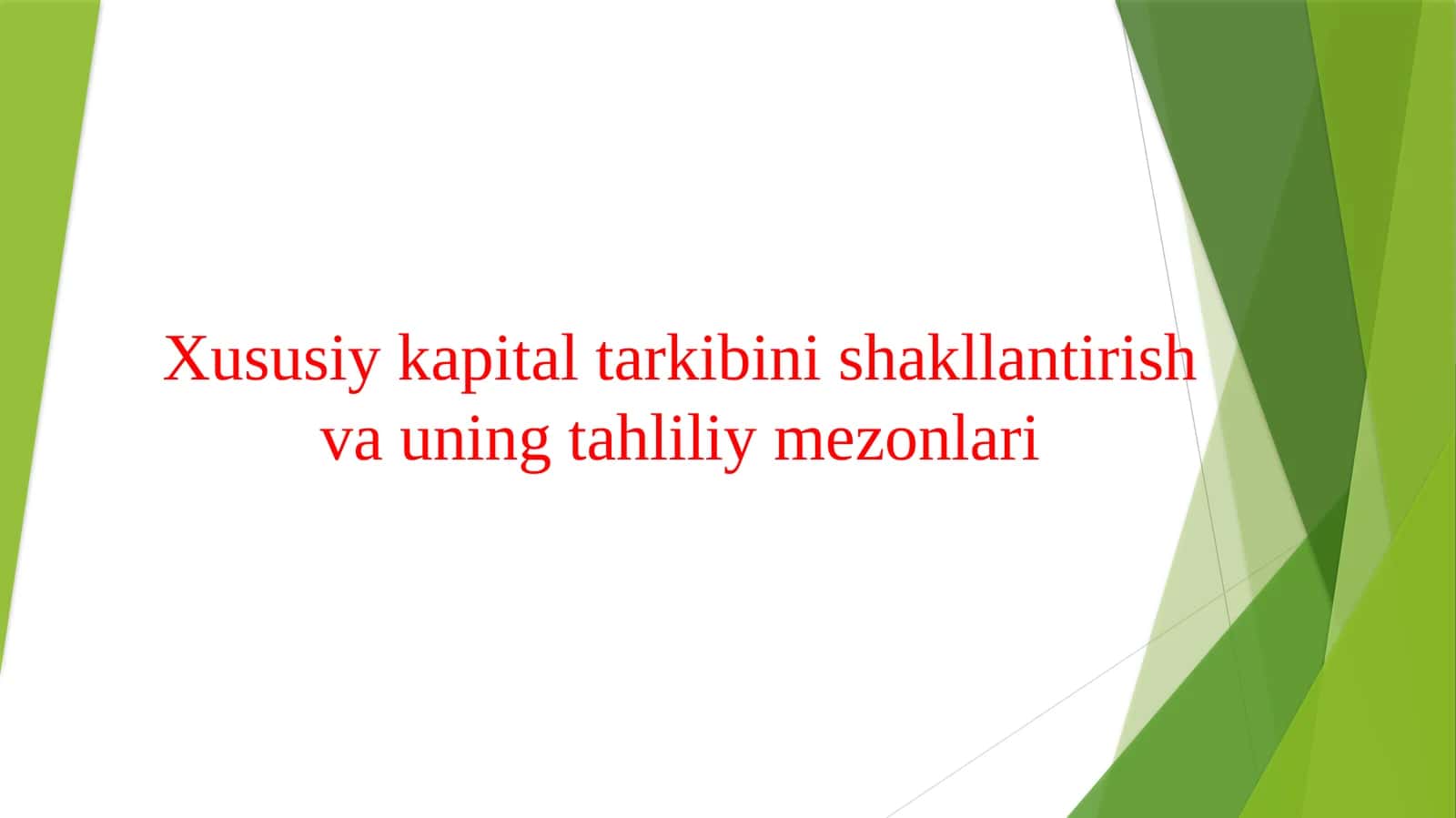 Xususiy kapital tarkibini shakllantirish va uning tahliliy mezonlari 1