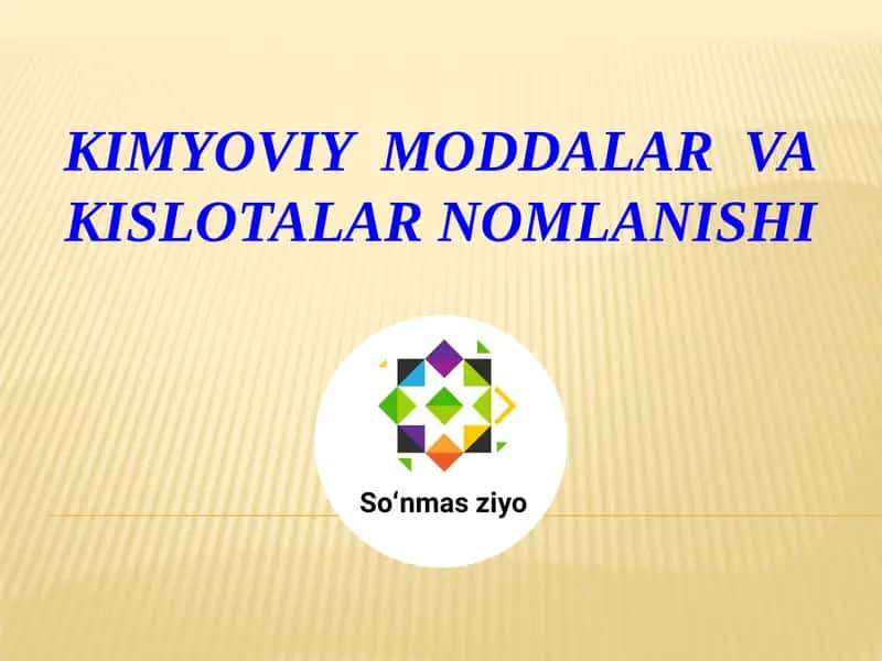 Kimyoviy moddalar va kislotalar nomlanishi 1