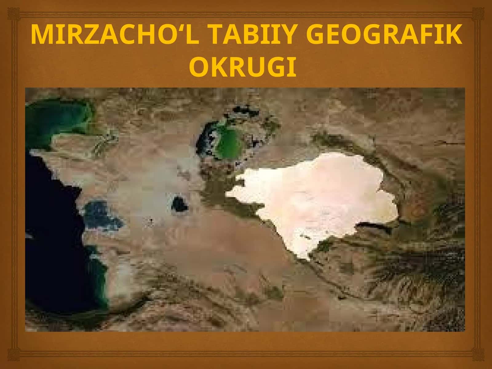 MIRZACHO‘L TABIIY GEOGRAFIK OKRUGI 1