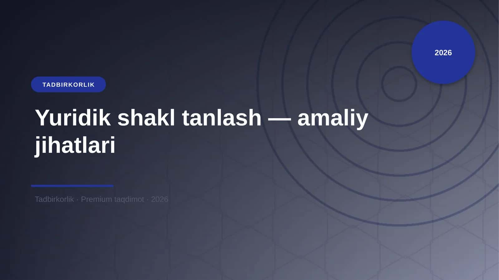 Yuridik shakl tanlash — amaliy jihatlari 1