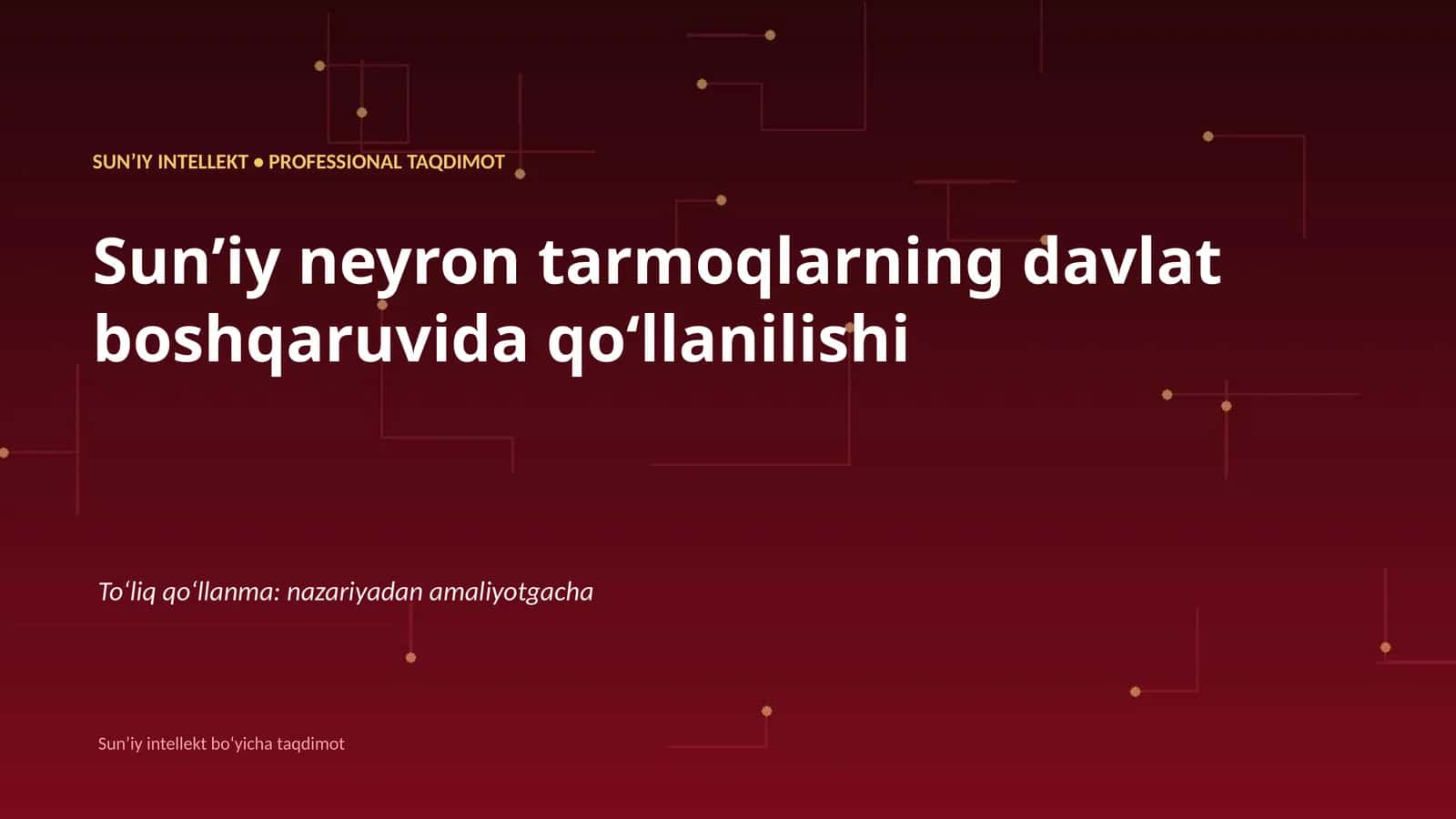 SUNʼIY INTELLEKT • PROFESSIONAL TAQDIMOT 1