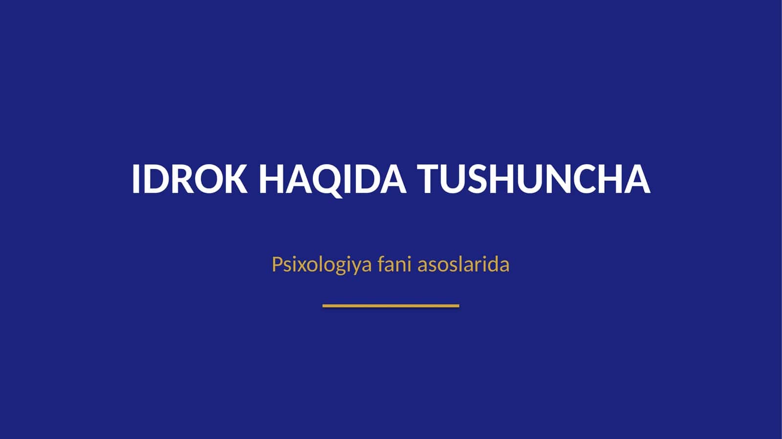 Idrok haqida Tushuncha 1