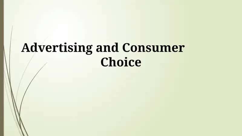 Advertising and Consumer Choice 1