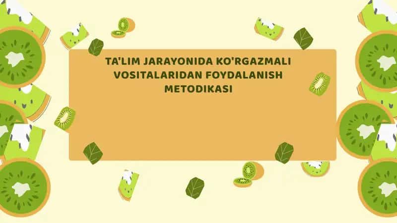 Texnologiya darslarida ko'rgazmali vositalardan foydalanish 1