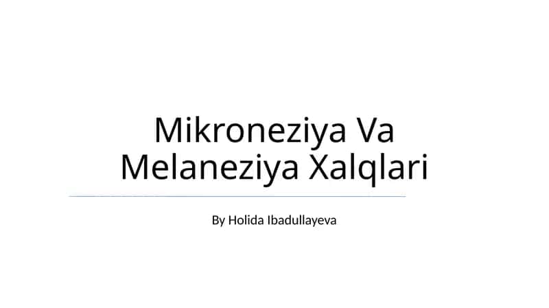 Mikroneziya Va Melaneziya Xalqlari 1