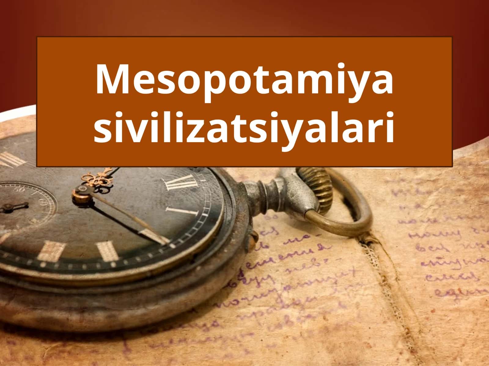 Mesopotamiya sivilizatsiyalari 1