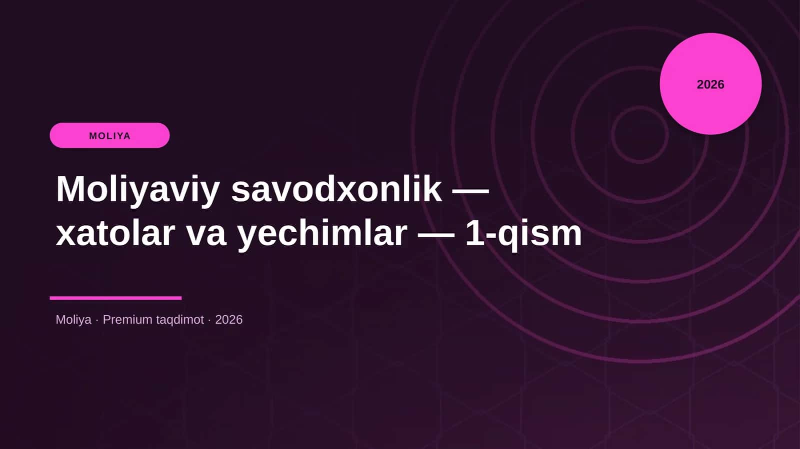 Moliyaviy savodxonlik — xatolar va yechimlar — 1-qism 1
