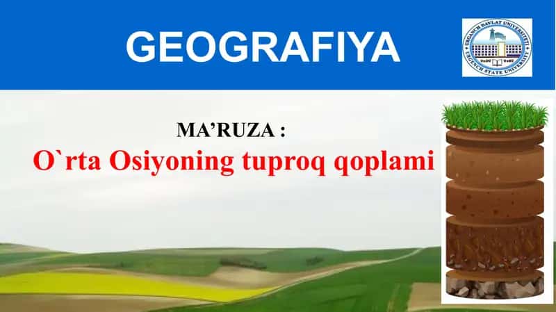 Tuproqlar va ularning xususiyatlari 1
