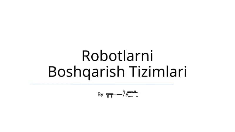 Robotlarni Boshqarish Tizimlari 1