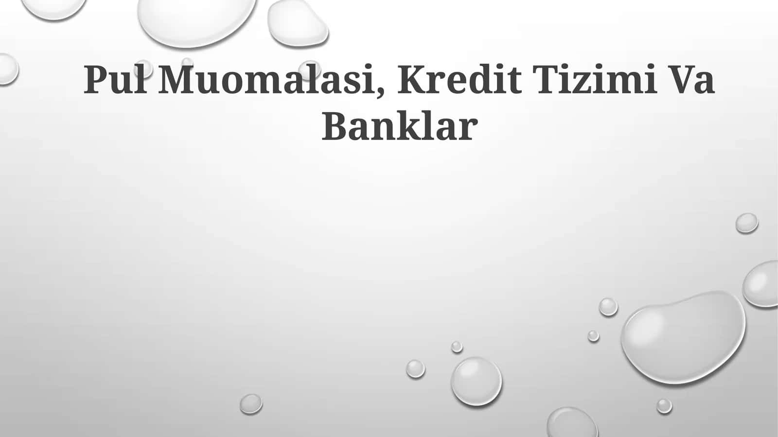 Pul Muomalasi, Kredit Tizimi Va Banklar 1