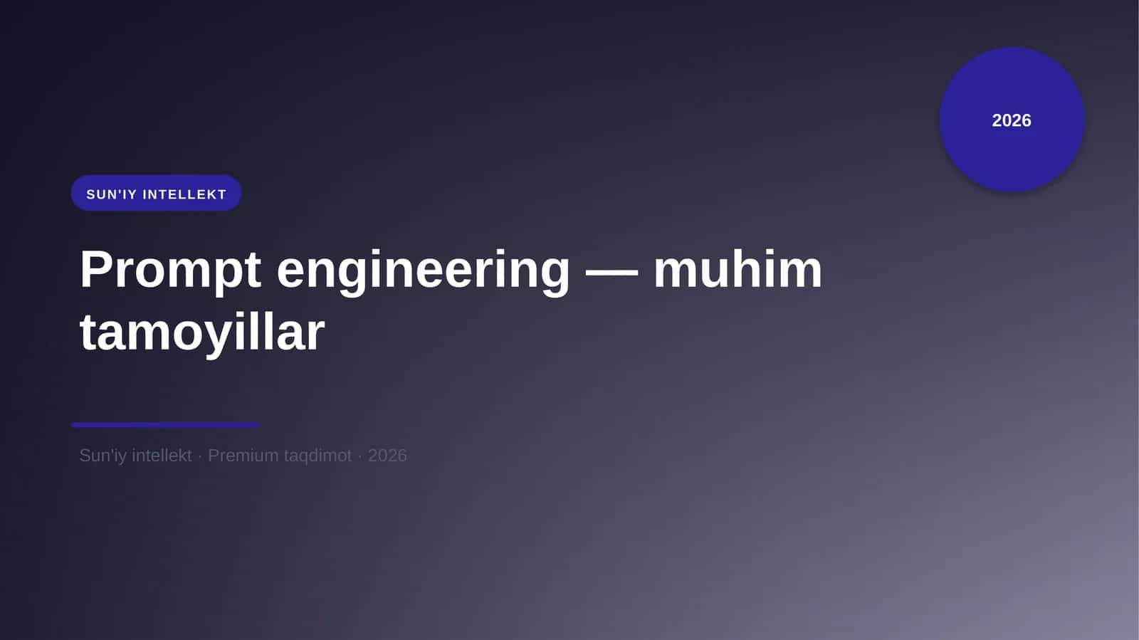 Prompt engineering — muhim tamoyillar 1