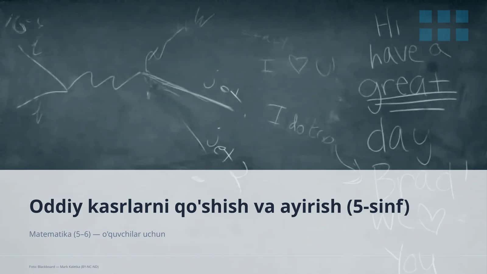 Oddiy kasrlarni qo'shish va ayirish (5-sinf) 1