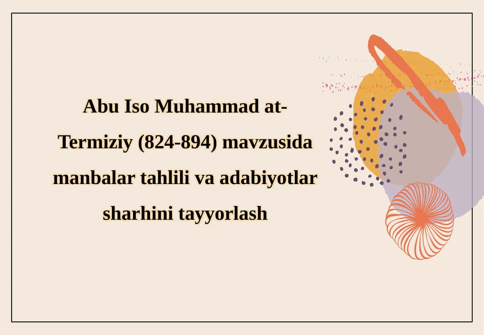 Abu Iso Muhammad at-Termiziy(824-894) 1