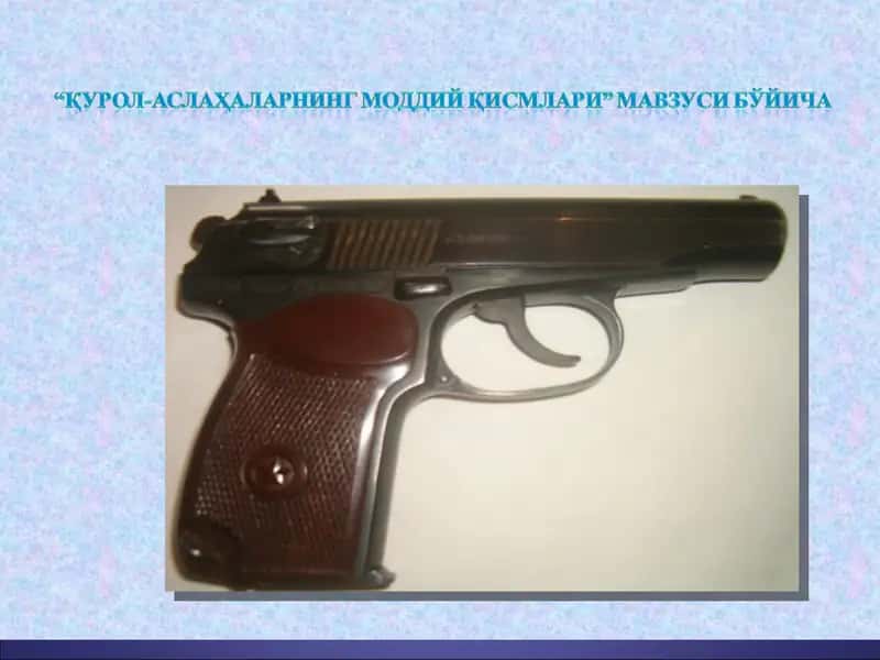 “ҚУРОЛ-АСЛАҲАЛАРНИНГ МОДДИЙ ҚИСМЛАРИ” 1