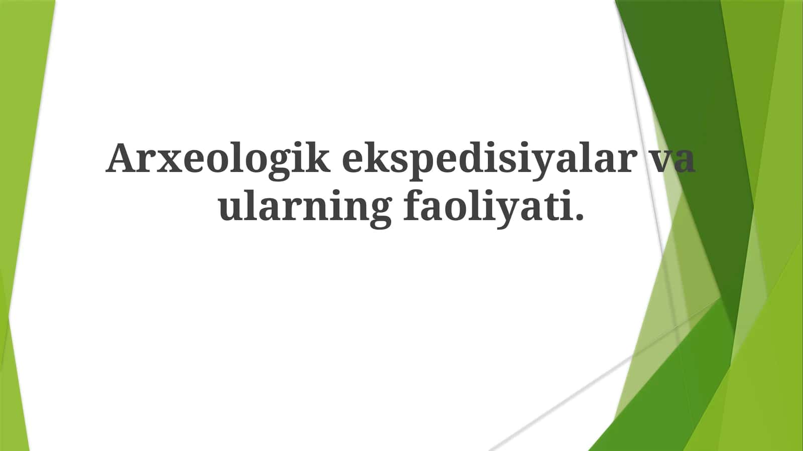 Arxeologik qidiruv va joy tanlash 1