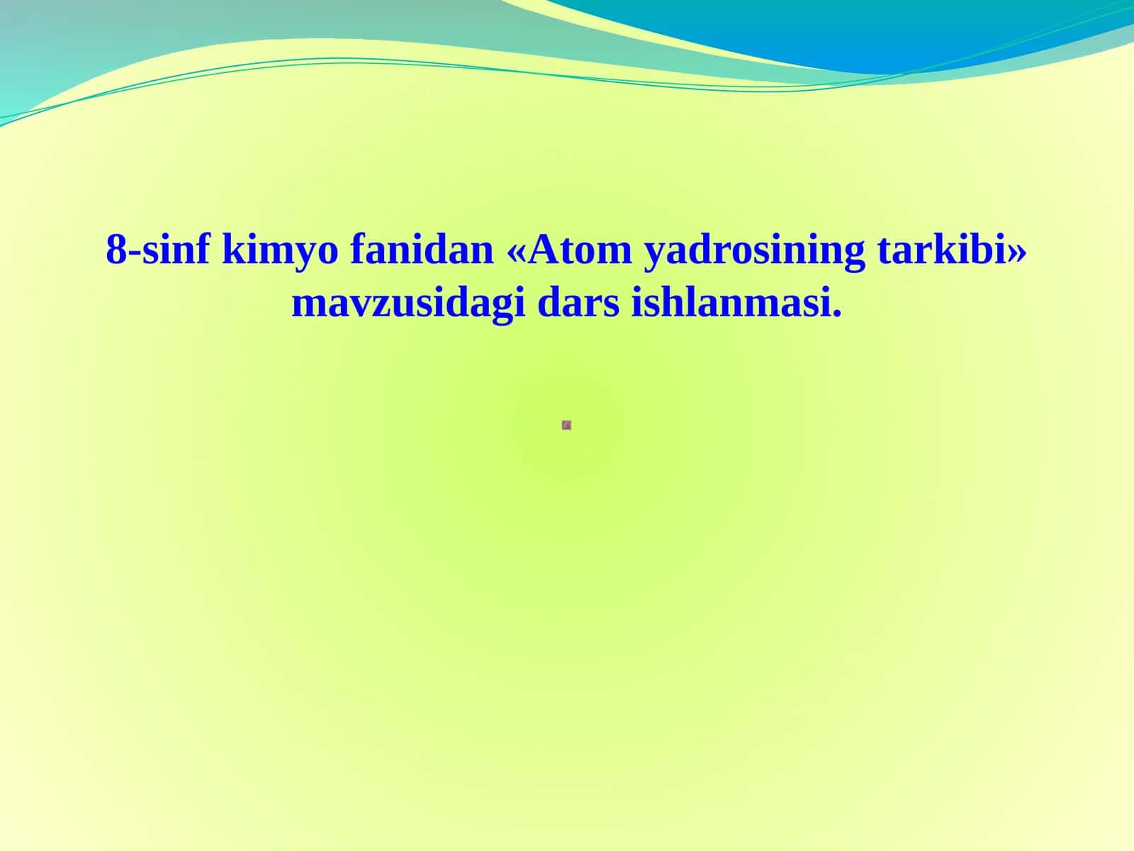 Atom yadrosining tarkibi 1