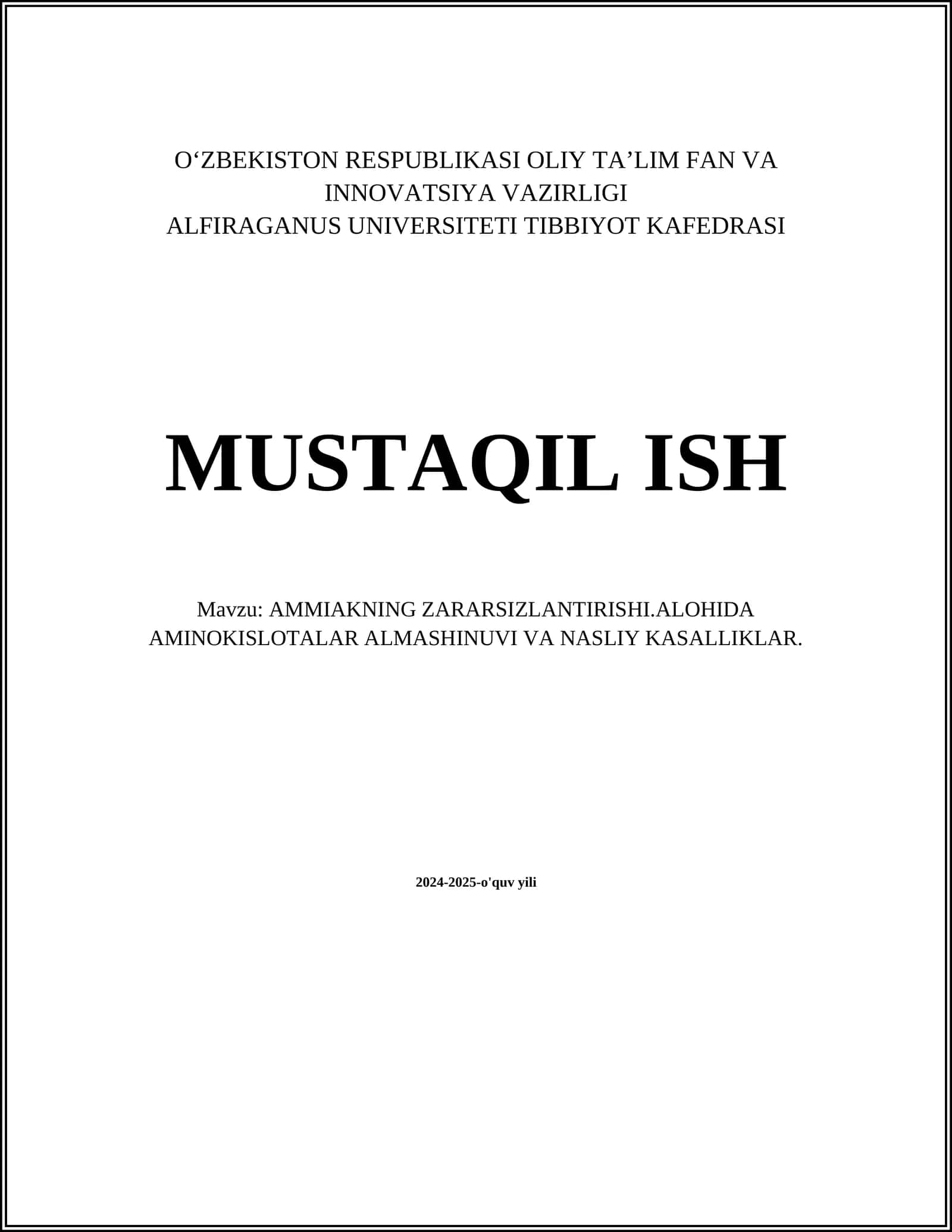 AMMIAKNING ZARARSIZLANTIRISHI.ALOHIDA AMINOKISLOTALAR ALMASHINUVI VA NASLIY KASALLIKLAR 1