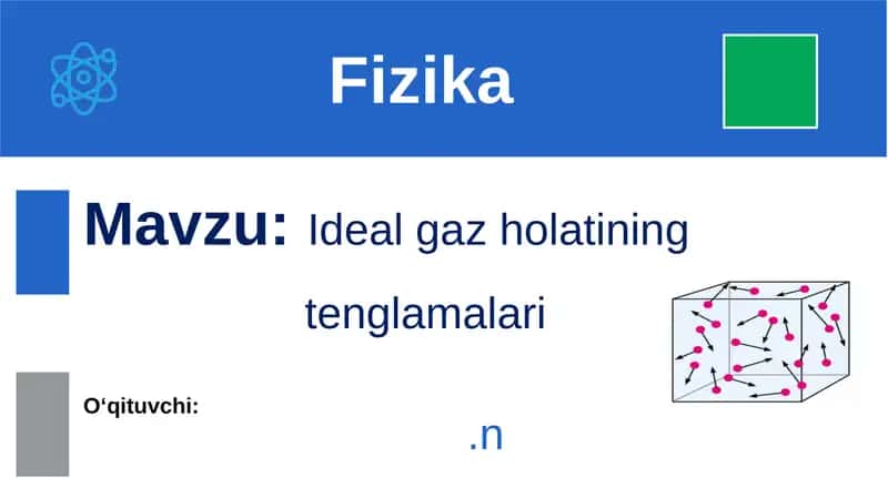Ideal gaz holatining tenglamalari 1