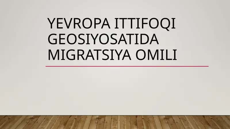 Yevropa ittifoqi geosiyosatida migratsiya omili 1