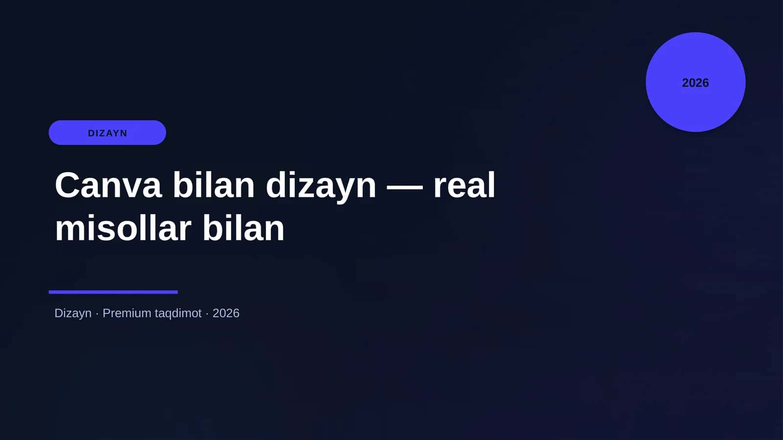Canva bilan dizayn — real misollar bilan 1