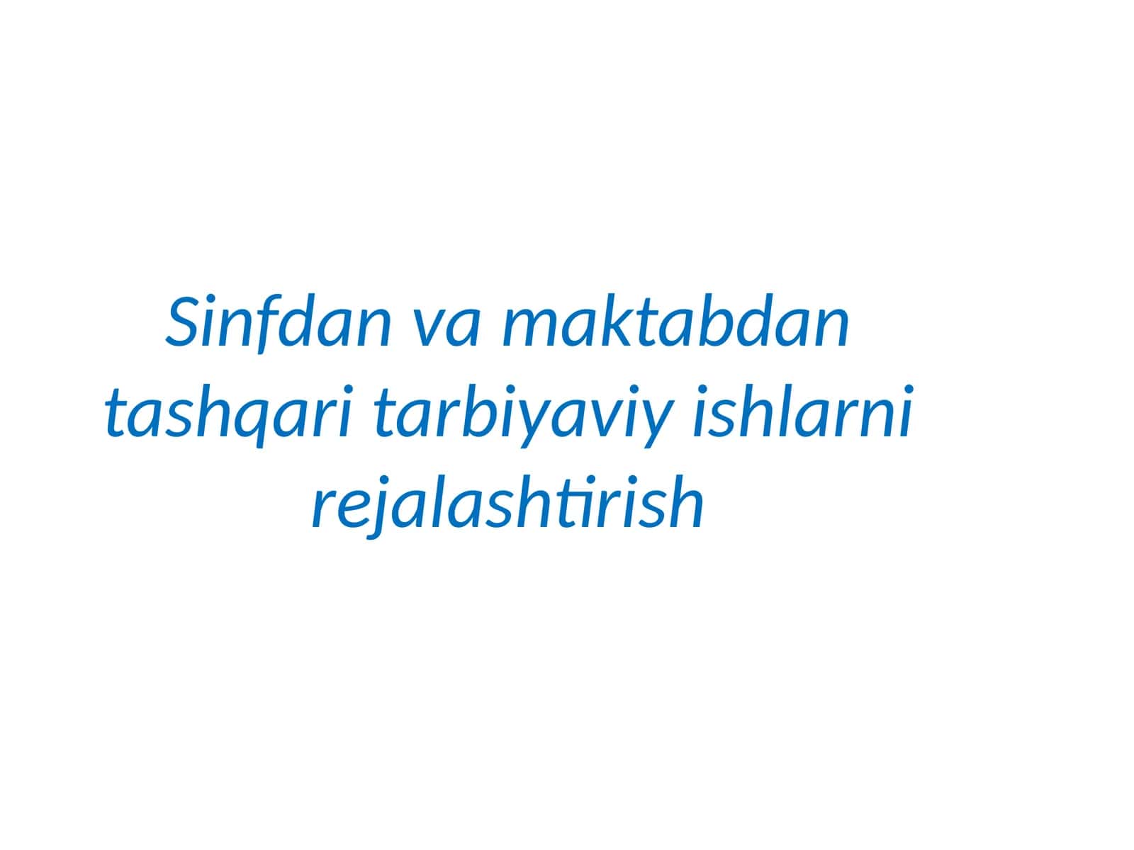Sinfdan va maktabdan tashqari tarbiyaviy ishlarni rejalashtirish 1