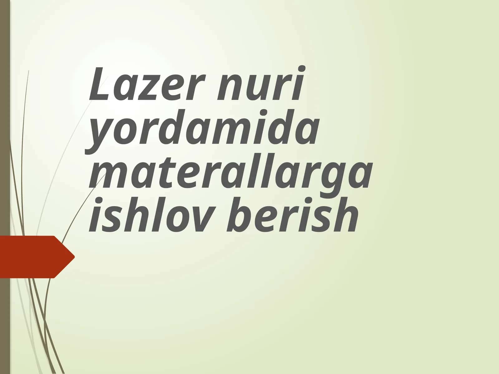 Lazer nuri yordamida materallarga ishlov berish 1