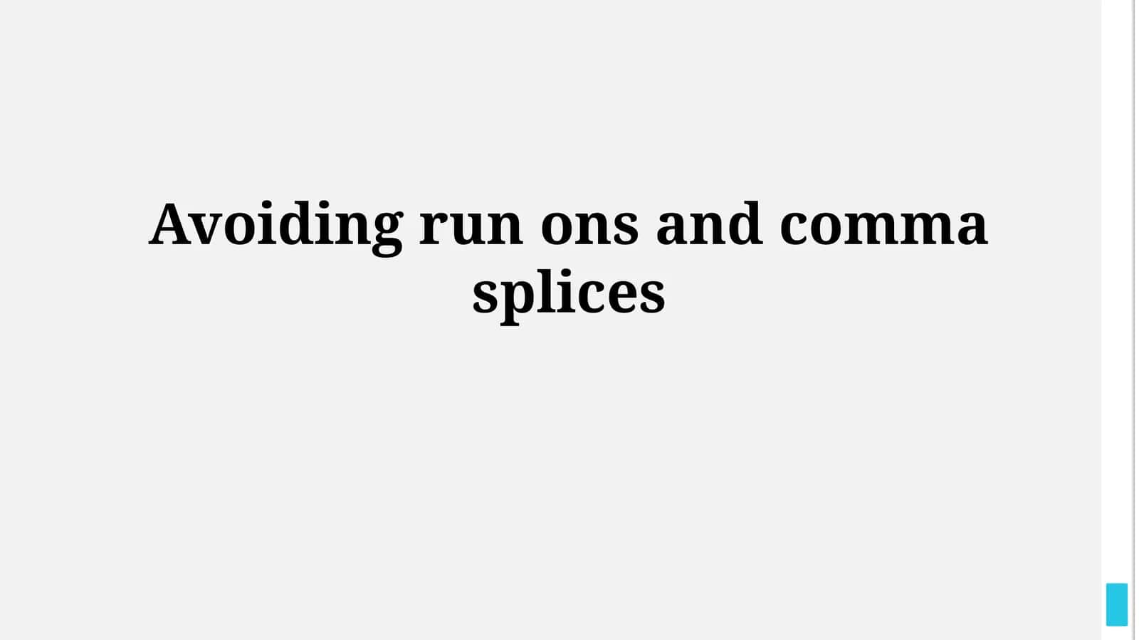 Understanding Run-On Sentences and Comma Splices 1