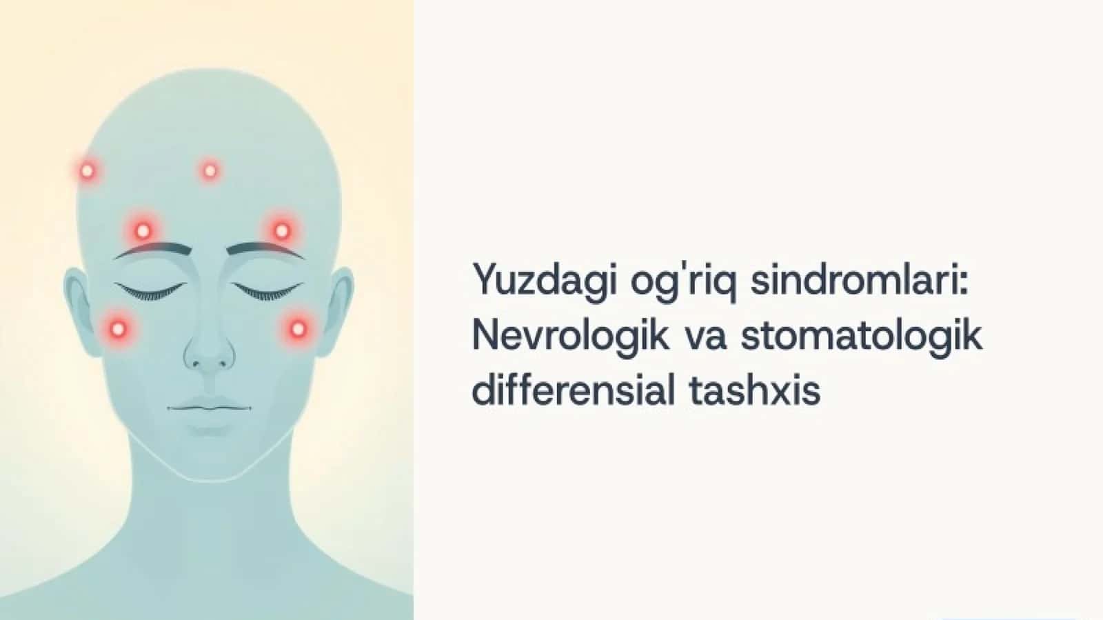Yuzdagi og'riq sindromlari 1