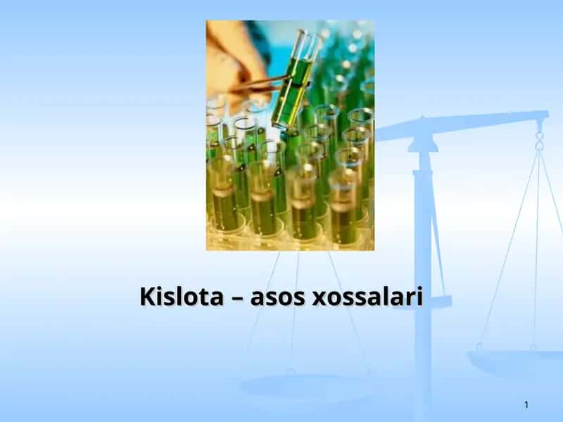 Kislota – asos xossalari 1