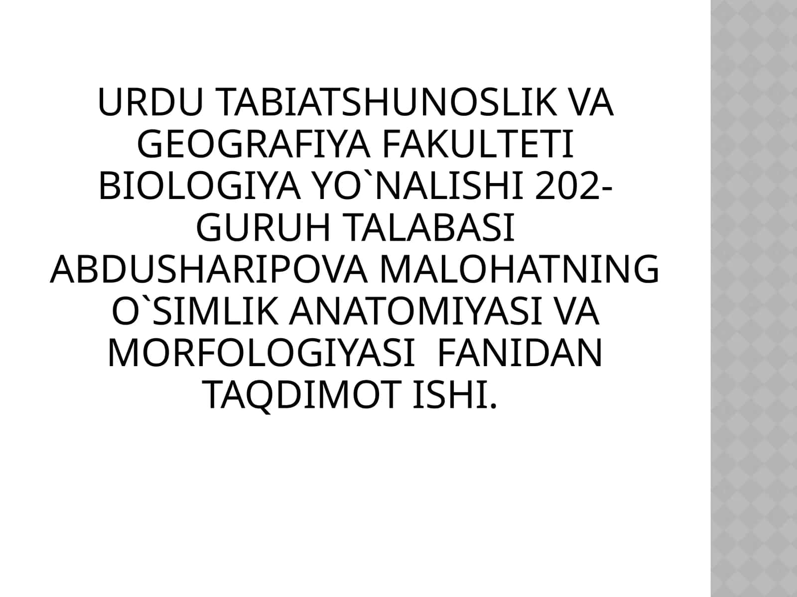O`simlik anatomiyasi va morfologiyasi fanidan taqdimot 1
