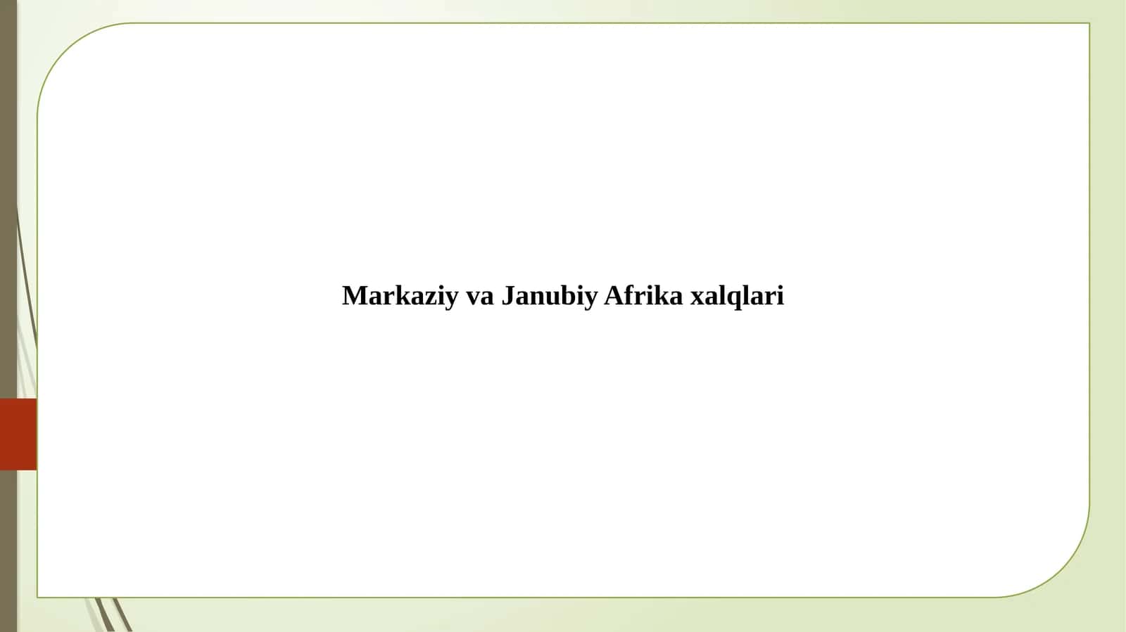 MarkaziyvaJanubiy Afrikaxalqlari 1