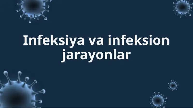 Infeksiya va infeksion jarayonlar 1
