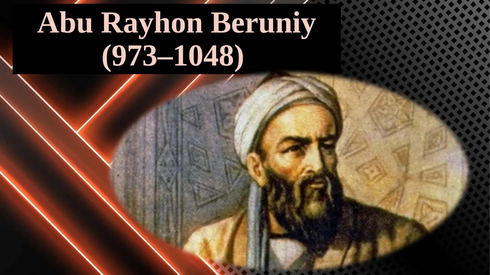 Abu Rayhan Beruniyning Hayoti va Faoliyati 1