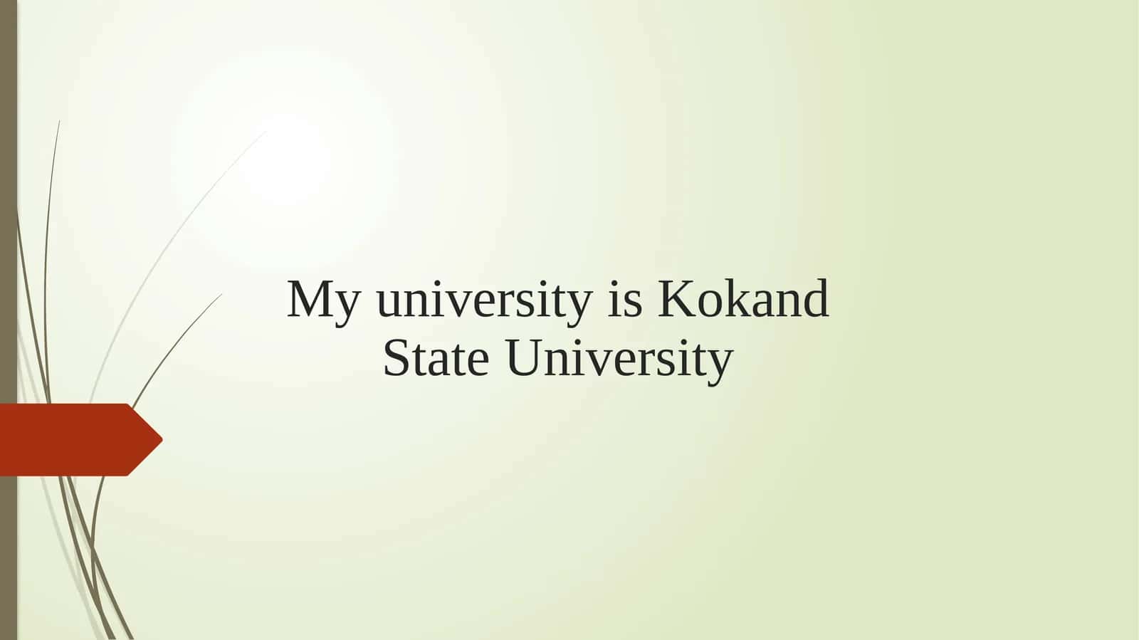 My university is Kokand State University 1
