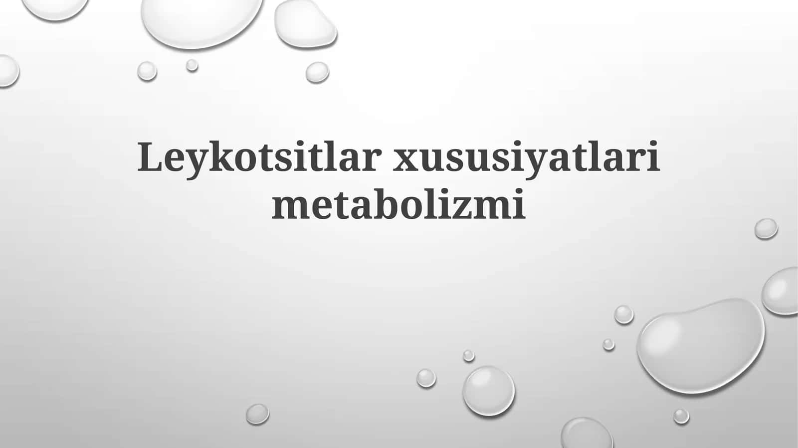 Leykotsitlar xususiyatlar i Metabolizmi 1