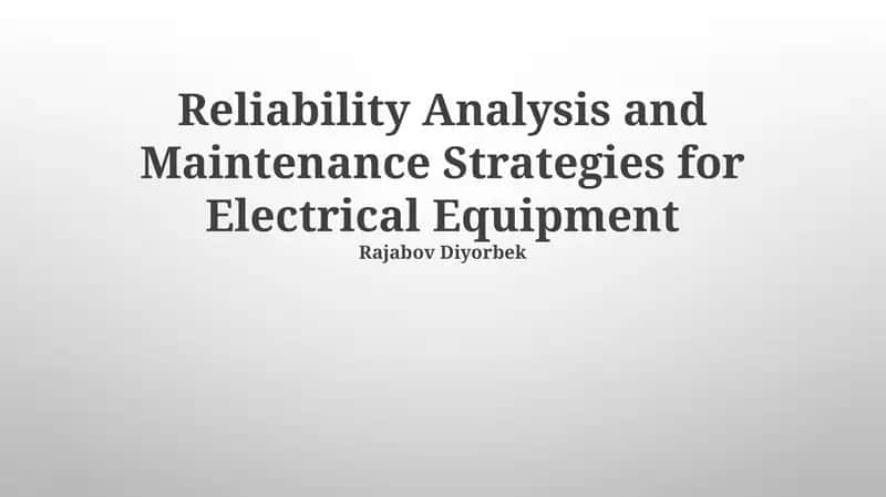Reliability Analysis and Maintenance Strategies for Electrical Equipment 1