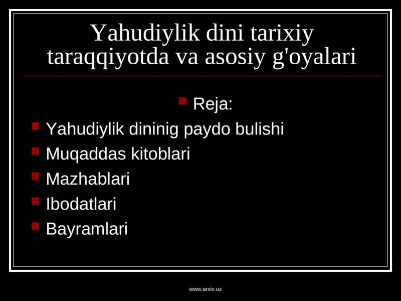 Yahudiylik dini tarixiy taraqqiyotda va asosiy g'oyalari 1